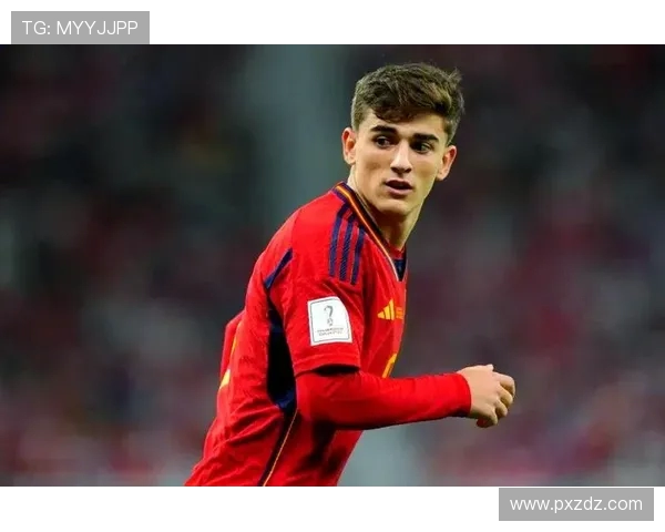 加维的崛起与挑战:探索他在足球世界中的影响力与未来发展潜力 加维的崛起与挑战:探索他在足球世界中的影响力与未来发展潜力